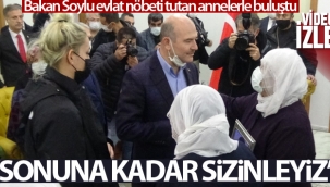 Bakan Soylu da?a kaç?r?lan çocuklar? için eylem yapan annelerle bulu?tu