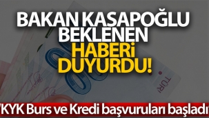Bakan Kasapo?lu duyurdu: "KYK Burs ve Kredi ba?vurular? ba?lad?."