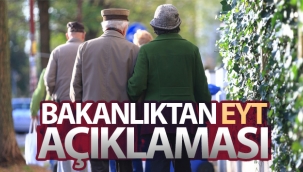 al??ma ve Sosyal Gvenlik Bakanl???'ndan EYT a?klamas?