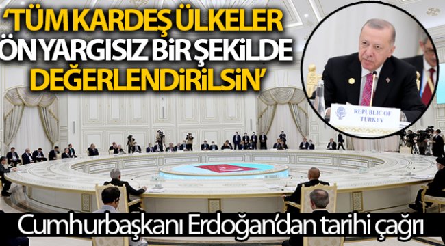 Cumhurbaşkanı Tayyip Erdoğan'da tarihi çağrı