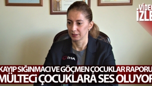 'Kay?p S???nmac? ve Gmen ocuklar Raporu' mlteci ocuklara ses oluyor