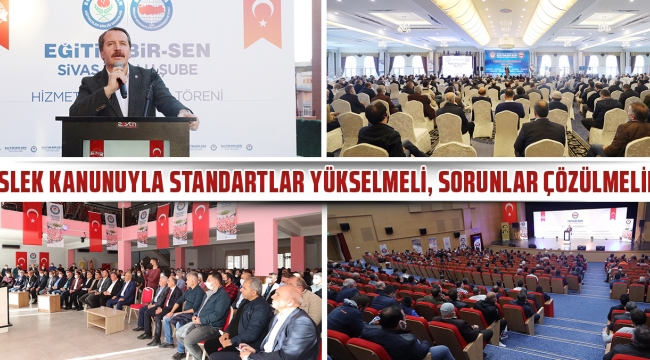 Meslek kanunuyla standartlar yükselmeli, sorunlar çözülmelidir