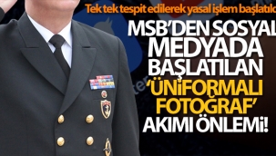 MSBden sosyal medyada ba?lat?lan 'niformal? foto?raf' ak?m? nlemi