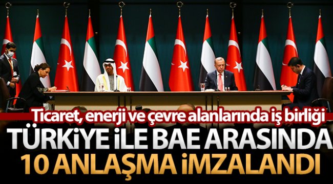 Türkiye ve BAE arasında 10 anlaşma imzalandı