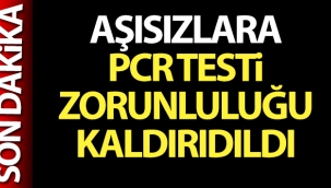 A??s?zlara PCR testi zorunlulu?u kald?r?ld?