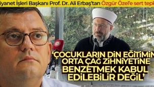 Diyanet ??leri Ba?kan? Prof. Dr. Ali Erba?tan zgr zele sert tepki