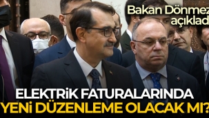 Bakan Dnmez'den elektrik faturalar? ile ilgili yeni dzenleme a?klamas?