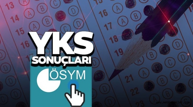 2022-YKS Sonuçları Açıklandı 