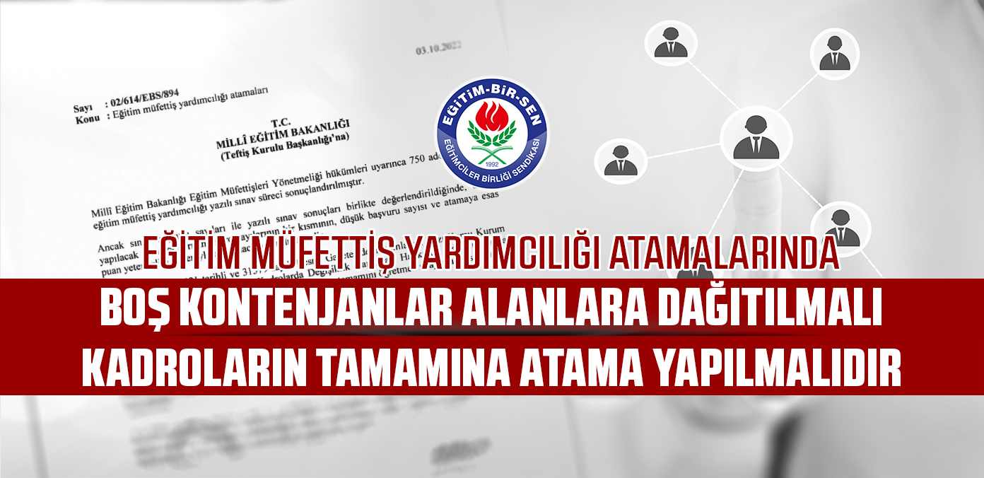 E?itim müfetti? yard?mc?l??? atamalar?nda bo? kontenjanlar alanlara da??t?lmal?