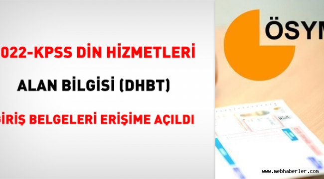 2022-KPSS Din Hizmetleri Alan Bilgisi giri? belgeleri eri?ime a�?ld?