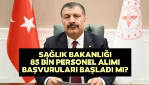Sa?l?k Bakanl??? personel al?m? ba?vurular? ne zaman, k?lavuz yay?mland? m?? 