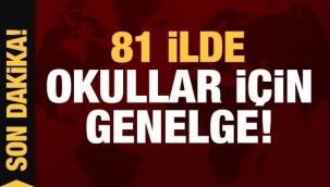 81 ilde okullar iin genelge