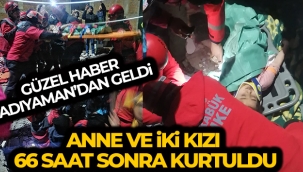 Anne ve iki k?z? 66 saat sonra kurtar?ld?
