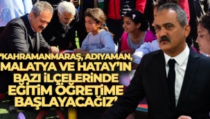 Bakan zer: 4 ilimizde e?itim ?retime ba?l?yoruz