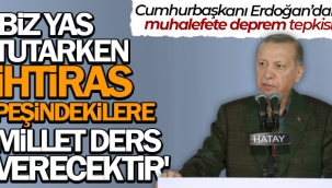 Cumhurba?kan? Erdo?andan muhalefete 'deprem turisti' benzetmesi