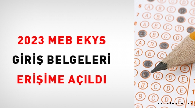 2023-MEB-EKYS giriş belgeleri erişime açıldı