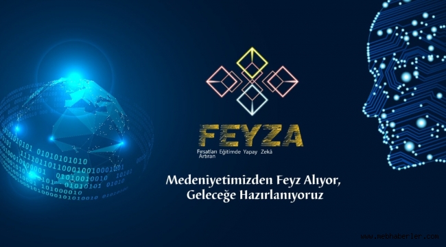 "FEYZA" PROJES? ?LE 50 B?N ?RENC?YE YAPAY ZEK E??T?M?