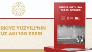 MEB'?N "TÜRK?YE YÜZYILI'NIN YÜZ AKI 100 ESER?" ALBÜMÜ YAYIMLANDI