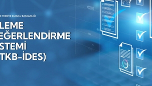 "TÜRK?YE YÜZYILI MAAR?F MODEL?" ?Ç?N ?ZLEME VE DE?ERLEND?RME S?STEM? "TTKB-?DES" HAYATA GEÇ?R?LD?