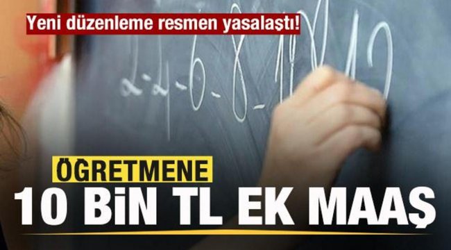 ?retmene 10 bin TL ek maa?! Yeni dzenleme resmen yasala?t?!