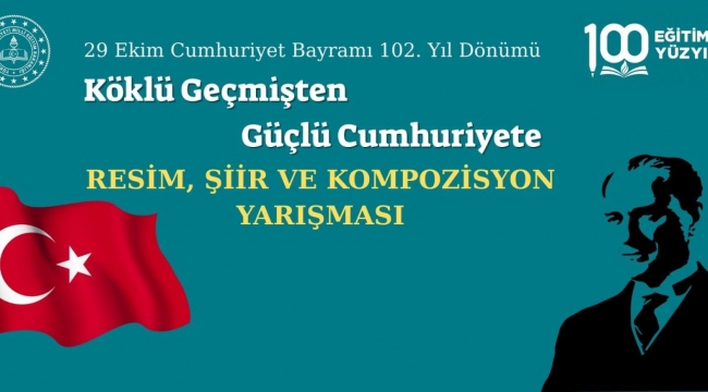 "KÖKLÜ GEÇMİŞTEN GÜÇLÜ CUMHURİYETE" YARIŞMASI BAŞLIYOR