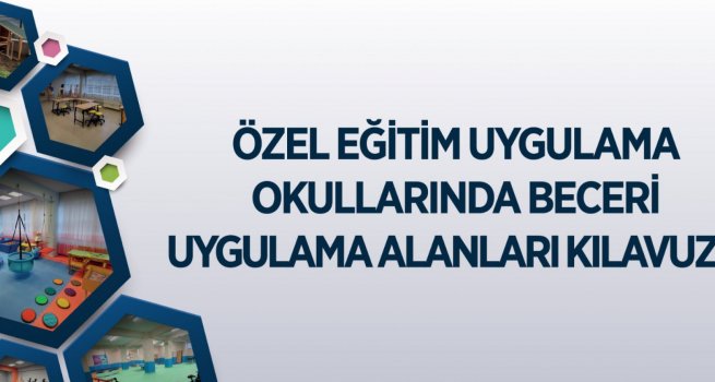 F?Z?K? ?ARTLARI UYGUN ZEL E??T?M UYGULAMA OKULLARINA 788 BECER? UYGULAMA ALANI