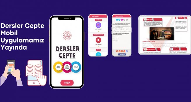 LİSE ÖĞRENCİLERİ İÇİN "DERSLER CEPTE" MOBİL UYGULAMASI