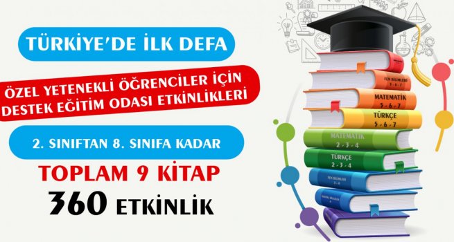 ZEL YETENEKL? ?RENC?LER ??N ZEL ETK?NL?KLER HAZIRLANDI